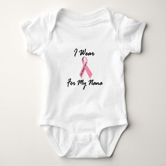 I Wear Pink For My Nana 1 Breast Cancer Baby Bodysuit (Front)