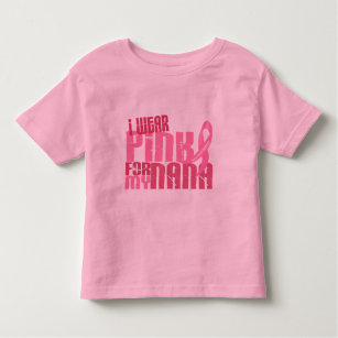 I Wear Pink For My Nana 6.4 Breast Cancer Toddler T-Shirt