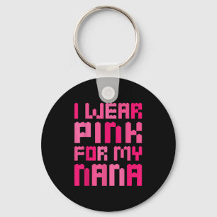 I Wear Pink For My Nana Block Building Boys Breast Key Ring
