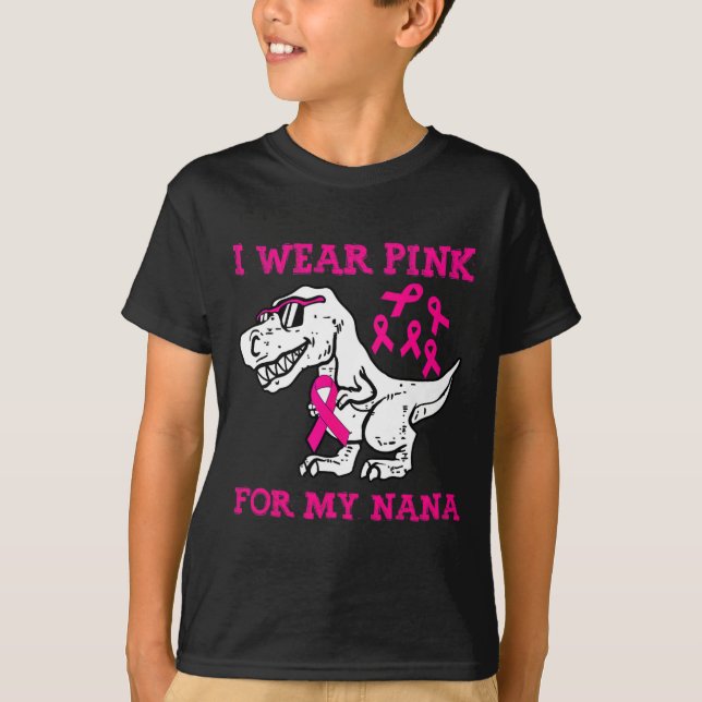 I Wear Pink For My Nana Breast Cancer Awareness Gr T-Shirt (Front)
