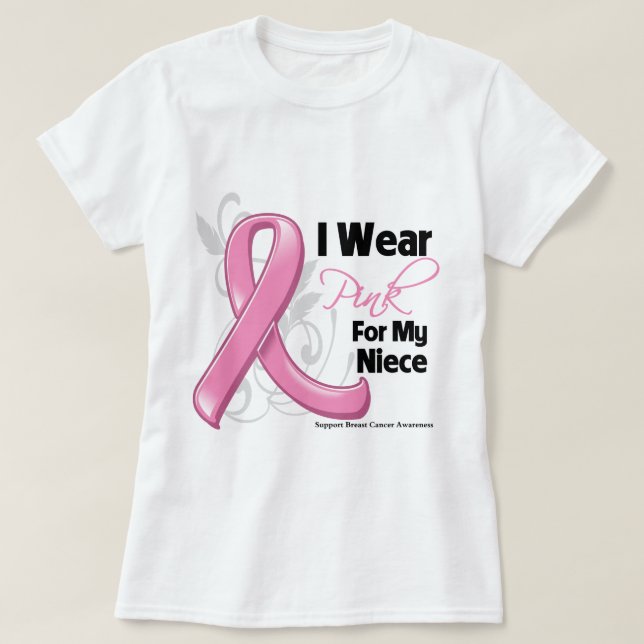 I Wear Pink For My Niece - Breast Cancer Awareness T-Shirt (Design Front)