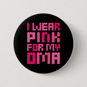 I Wear Pink For My Oma Block Building Boys Kid Bre 6 Cm Round Badge