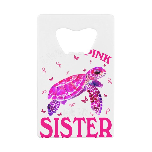 I Wear Pink For My Sister Breast Cancer Turtle (Front)