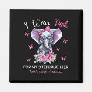 I Wear Pink For My Stepdaughter Breast Cancer Awar Magnet