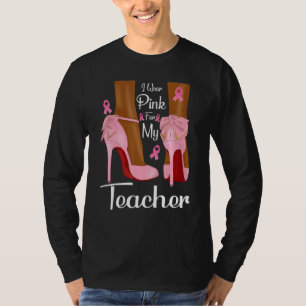 I Wear Pink For My Teacher Ribbon Melanin Black Qu T-Shirt