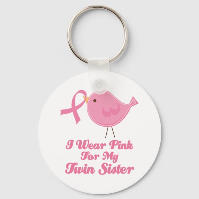 I Wear Pink For My Twin Sister Key Ring (Front)