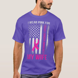 I Wear Pink For My Wife Breast Cancer Month Suppor T-Shirt