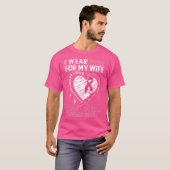 I Wear Pink For My Wife T-Shirt (Front Full)