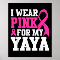 I Wear Pink For My Yaya Breast Cancer Awareness