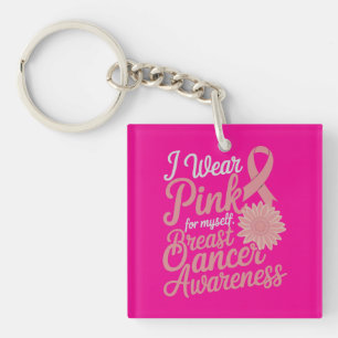 I Wear Pink for Myself – Breast Cancer Awareness Key Ring