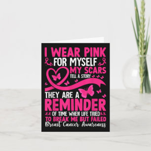 I Wear Pink For Myself Breast Cancer Awareness Sup Card