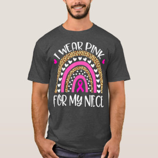 I Wear Pink For Niece Breast Cancer Awareness Supp T-Shirt