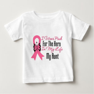 I Wear Pink For The Hero in My Life...My Aunt Baby T-Shirt