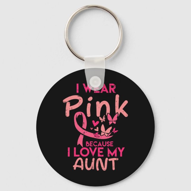 I Wear Pink I Love My Aunt Breast Cancer Awareness Key Ring (Front)