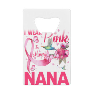 I Wear Pink In Memory For My Nana
