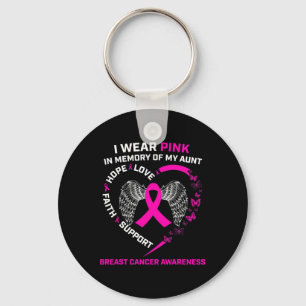 I Wear Pink In Memory Of My Aunt Breast Cancer Awa Key Ring