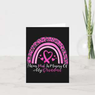 I Wear Pink In Memory Of My Grandma Breast Cancer Card