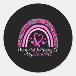 I Wear Pink In Memory Of My Grandma Breast Cancer Classic Round Sticker