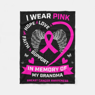 I Wear Pink In Memory Of My Grandma Breast Cancer Fleece Blanket