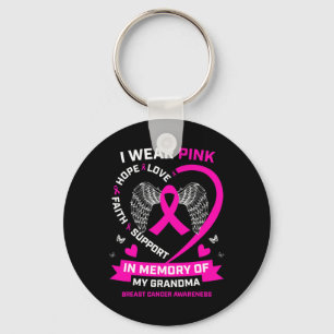 I Wear Pink In Memory Of My Grandma Breast Cancer Key Ring