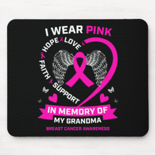 I Wear Pink In Memory Of My Grandma Breast Cancer Mouse Pad