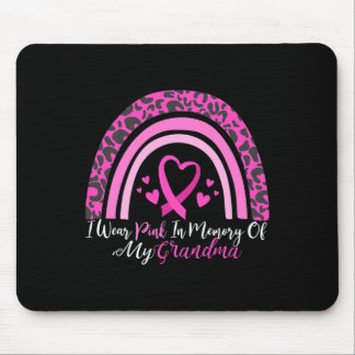 I Wear Pink In Memory Of My Grandma Breast Cancer Mouse Pad