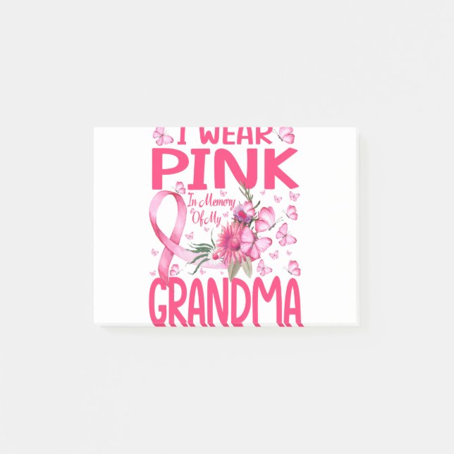 I Wear Pink In Memory Of My Grandma Breast Cancer Post-it Notes (Front)