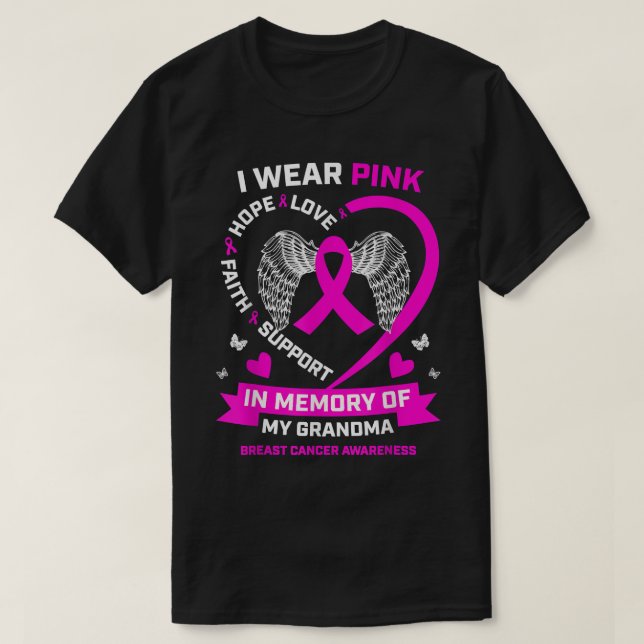 I Wear Pink In Memory Of My Grandma Breast Cancer  T-Shirt (Design Front)