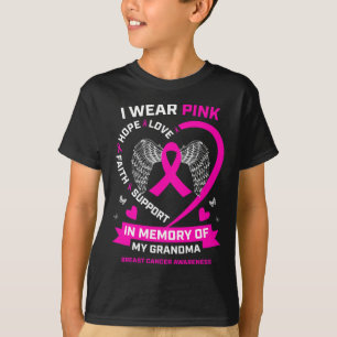 I Wear Pink In Memory Of My Grandma Breast Cancer  T-Shirt