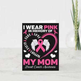 I Wear Pink In Memory Of My Mom Breast Cancer Awar Card
