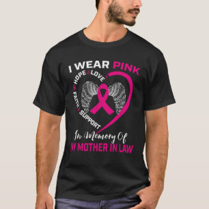 I Wear Pink In Memory Of My Mother In Law Mum Brea T-Shirt