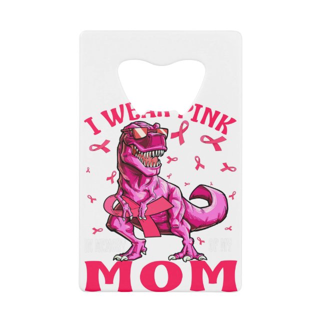 I Wear Pink In Memory Of My Mum Breast Cancer (Front)