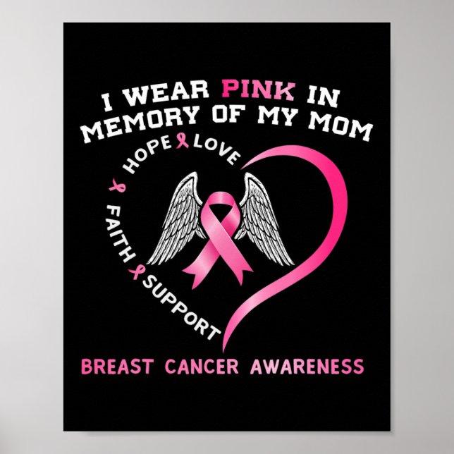 I Wear Pink In Memory Of My Mum Breast Cancer Awar Poster (Front)