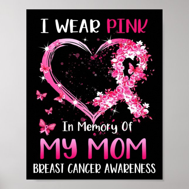 I Wear Pink In Memory Of My Mum Breast cancer Awar Poster (Front)