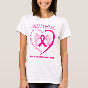 I Wear Pink In Memory Of My Mum T-Shirt