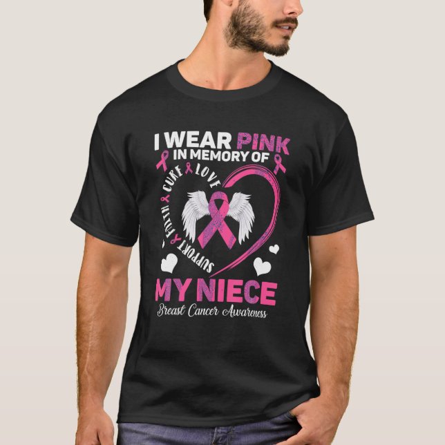 I Wear Pink In Memory Of My Niece Breast Cancer Aw T-Shirt (Front)