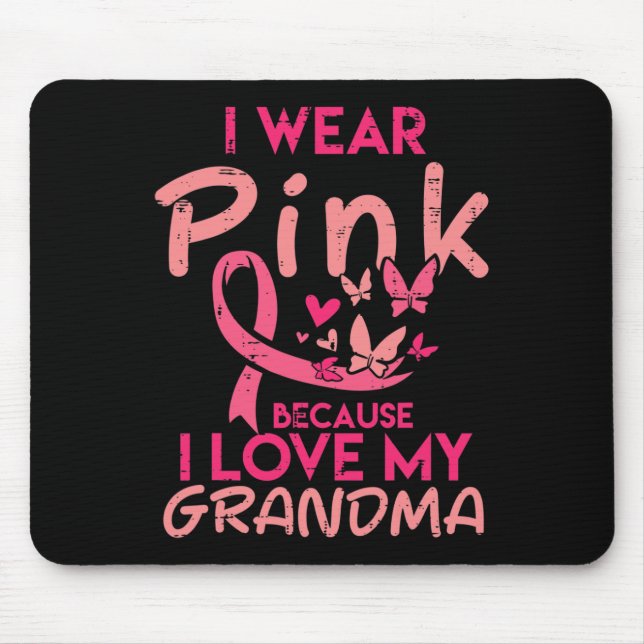 I Wear Pink Love My Grandma Breast Cancer Awarenes Mouse Pad (Front)