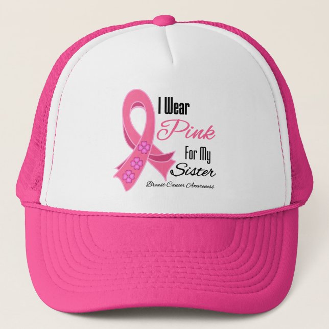 I Wear Pink Ribbon Breast Cancer Sister Trucker Hat (Front)