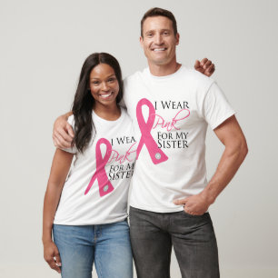 I Wear Pink Sister Breast Cancer T-Shirt