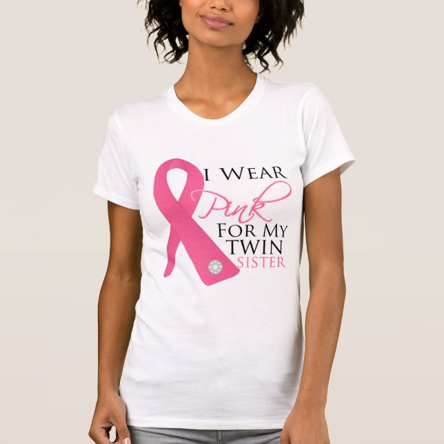 I Wear Pink Twin Sister - Breast Cancer T-Shirt (Front)