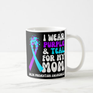I Wear Purple & Teal For Mum Suicide Preventio Coffee Mug