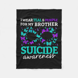 I Wear Purple And Teal For My Brother Suicide Prev Fleece Blanket