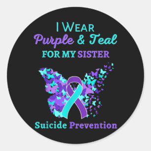 I Wear Purple And Teal For My Sister Prevention Classic Round Sticker