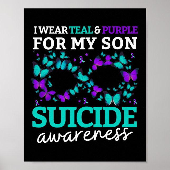 I Wear Purple And Teal For My Son Suicide Preventi Poster (Front)