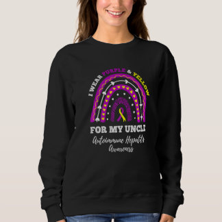 I Wear Purple And Yellow For My Uncle Autoimmune H Sweatshirt