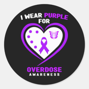 I Wear Purple For Addiction Overdose Awareness  Classic Round Sticker