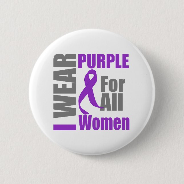 I Wear Purple For All Women Domestic Violence 6 Cm Round Badge (Front)