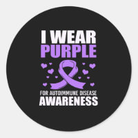 I Wear Purple For Autoimmune Disease Awareness