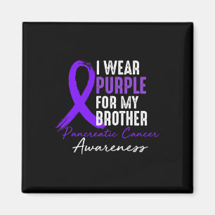 I Wear Purple For BROTHER Pancreatic Cancer Awaren Magnet