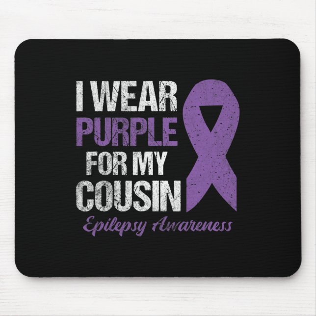 I Wear Purple For Cousin Epilepsy Awareness  Mouse Pad (Front)
